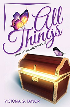 All Things: Poetry to Encourage The Soul