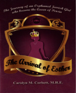 The Arrival of Esther by Carolyn M. Corbett, M.R.E.