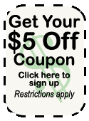 Get your $5 off Coupon today!