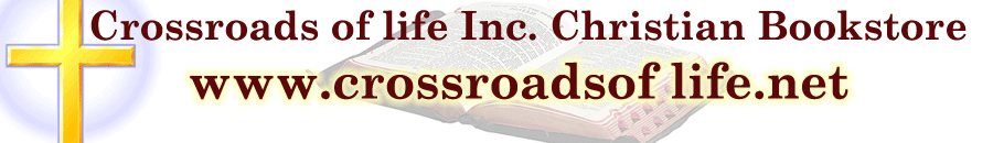 Crossroads of Life Inc. Christian Bookstore