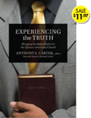 Experiencing the Truth - Anthony J. Carter, ed.