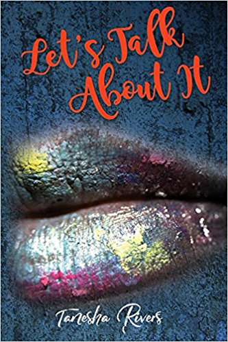 Let's Talk About It - Book by Tanesha Rivers
