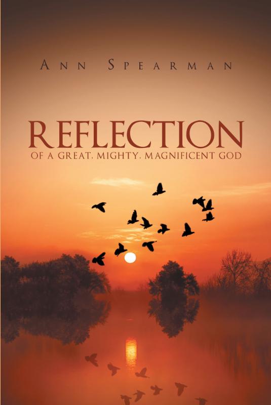 Reflection of a Great, Mighty, Magnificent God
