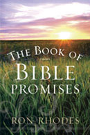 The Book of Bible Promises by Ron Rhodes