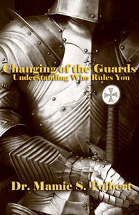 Changing of The Guards by Dr. Mamie Tolbert